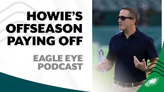 Howie Roseman's offseason led to 4-0 start | Eagle Eye Podcast