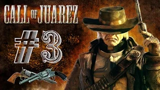 Прохождение Call of Juarez (#3) - Мародеры