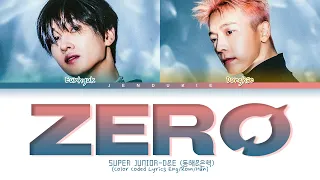 SUPER JUNIOR-D&E ZERO Lyrics (슈퍼주니어-동해&은혁 ZERO 가사) (Color Coded Lyrics)