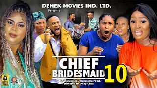 THE CHIEF BRIDESMAID SEASON 10(New Trending Movie)Chizzy Alichi&Uju Okoli 2023 Latest Nigerian Movie