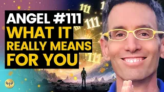 Angel Number 111: What it means and How it Can Change Your Life! Michael Sandler