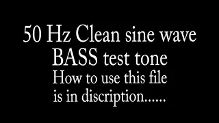 50Hz Bass Test Tone (clean sine wave)