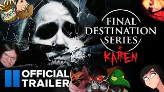 The Final Destination EFAP Movies Arc - Official Trailer - Also Karen