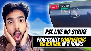 Completing Watch time With PSL Live Stream in 2 Hours Practically Without Any Strike Method Reavel