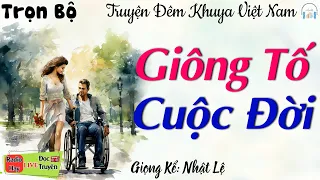 Truyện thực tế có thật Việt Nam: " Giông Tố Cuộc Đời " | Nghe Kể Truyện Đêm Khuya Ngủ Ngon