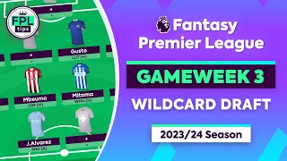 FPL GW3: WILDCARD DRAFT | Triple-up on Man City? | Gameweek 3 | Fantasy Premier League 2023/24 Tips