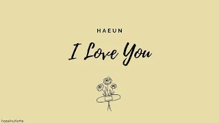 Haeun - I Love You (Lyrics) [HAN/ROM/ENG]