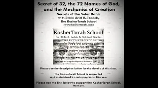 Secret of 32, the 72 Names of God and the Mechanics of Creation.