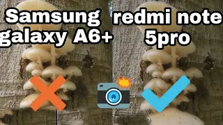 Samsung Galaxy A6 plus vs redmi Note 5 Pro camera comparison 🔥 🔥