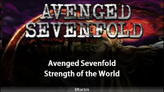 Avenged Sevenfold - Strength of the World (Lyrics)