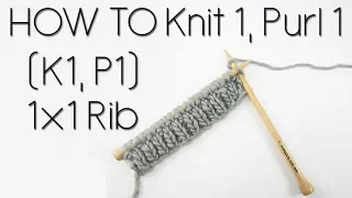 HOW TO KNIT AND PURL | 1x1 Rib