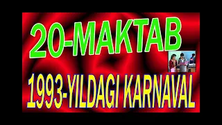 20-Maktab 1993-yildagi Karnaval video davomida kimnidir tanisangiz shuv insogaham jonating