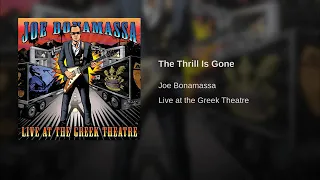 The Thrill Is Gone JOE BONAMASSA