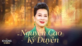 EP 61 | MC Kỳ Duyên: “Tôi chọn người tâm tốt, vì dù có gì xảy ra họ cũng không làm mình đau đớn”