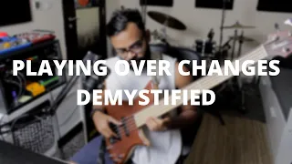 PLAYING THROUGH CHANGES DEMYSTIFIED -  | ONE SIMPLE APPROACH |