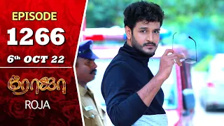 ROJA Serial | Episode 1266 | 6th Oct 2022 | Priyanka | Sibbu Suryan | Saregama TV Shows Tamil