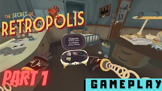 The Secret Of Retropolis Gameplay - VR Oculus Quest 2 :: Part 1 Walkthrough 【 PC Oculus Link 】