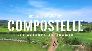 GR® 65, du Puy à Cahors, à la rencontre des « Acteurs du chemin »