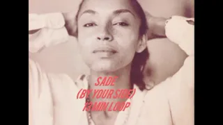 15 min loop (Sade by your side)