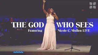 The God Who Sees | Featuring Nicole C. Mullen LIVE