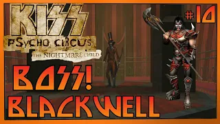 BOSS! Blackwell - Kiss: Psycho Circus: The Nightmare Child /no comments/ ПРОХОЖДЕНИЕ №10/ MERDOCK