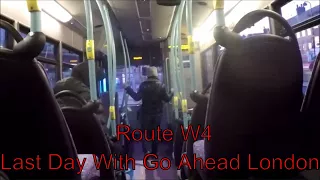 **Route W4 Last Day With Go Ahead London** Journey On YX60FUD (SEN3)