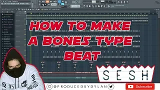 How To Make A Bones Type Beat (FL STUDIO TUTORIAL)