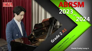 【HKYPA 】ABRSM Piano 2023-2024｜Grade 2 A1｜Écossaise in G y by Ludwig van Beethoven｜Franky Leung Jr.