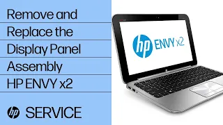 Remove and Replace the Display Panel Assembly | HP ENVY x2 | HP