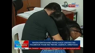 BP: Magkasintahang nang-hack umano ng facebook page ng travel agency, arestado