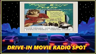 DRIVE-IN MOVIE RADIO SPOT - POOR WHITE TRASH (1957)