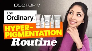 Doctor V - The Ordinary Hyper-Pigmentation Routine | Skin Of Colour | Brown Or Black Skin