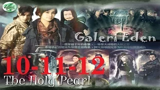 The Holy Pearl -  女娲传说之灵珠 2011 10+11+12