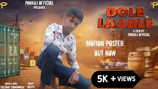 Gulzaar Chhaniwala - Dole Laadle | (Motion Poster) | ( Pankaj Official ) | New Harayanvi Song 2021 |