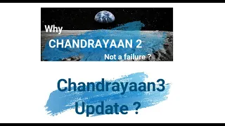 Why Chandrayaan 2 was not  a failure ?| Chandrayaan 3 launch update ? | ISRO/India moon landing