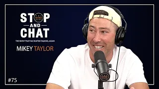 Mikey Taylor - Stop And Chat | The Nine Club With Chris Roberts - Episode 75