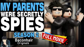 Season 2: My Parents Were Secretly SPIES, FULL MOVIE | roblox brookhaven 🏡rp