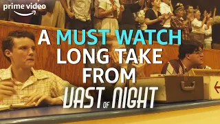 The Long Take You Need To Watch From The Vast of Night | Prime Video