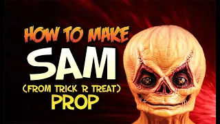 Making a SAM prop (from Trick R Treat)