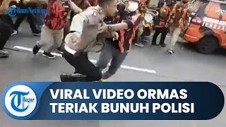 Viral Video Puluhan Anggota Ormas Teriak Kata Bunuh ke Polisi, PP Sebut Masih Diselidiki