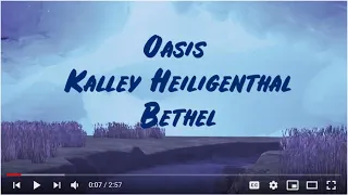 Oasis - Kalley Heiligenthal-Bethel-(Lyrics)