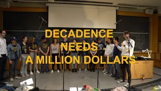 "DeCadence Needs a Million Dollars: Scene 1" - DeCadence A Cappella Spring 2019