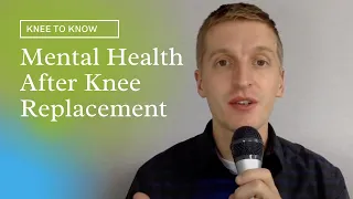 Knee Replacement Rehab: Top 5 Ways to Maintain Mental Health After Surgery