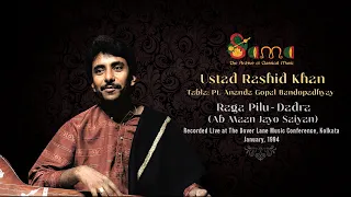 Raga Pilu - Aab Maan Jao Saiyan ~ Ustad Rashid Khan ~ Dover Lane Music Conference, Kolkata (1994)