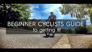 Beginner Cyclists Guide To Getting Fit