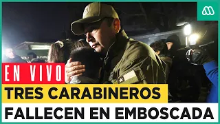 EN VIVO | Conmoción en Chile por ataque que deja tres carabineros fallecidos