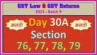 2023 - B9 - DAY 30A - Section 76, 77, 78 and 79