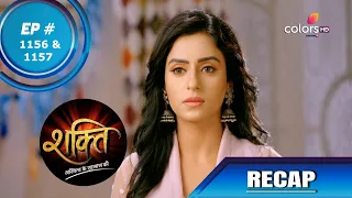 Shakti | शक्ति | Episode 1156 & 1157 | Recap