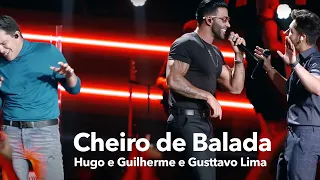 Hugo e Guilherme e Gusttavo Lima   Cheiro de Balada