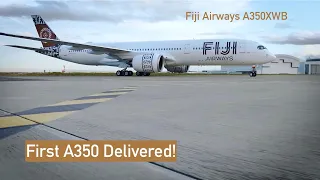 Fiji Airways A350: First Delivery!